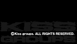 ©KissGroups ALL RIGHTS RESERVED.